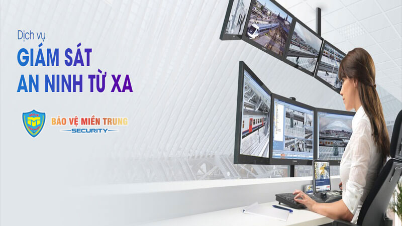 Dịch vụ giám sát an ninh từ xa của Công ty Bảo vệ miền trung